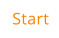 Start